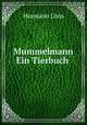Mummelmann Ein Tierbuch, 