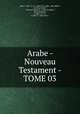 Arabe - Nouveau Testament - TOME 03, 