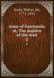 Anne of Geierstein, or, The maiden of the mist. 2, Scott, Walter, Sir, 1771-1832 