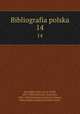 Bibliografia polska. 14, 