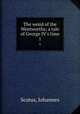 The weird of the Wentworths; a tale of George IV`s time. 1, Scotus, Johannes 