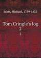 Tom Cringle`s log. 2, Scott, Michael, 1789-1835 