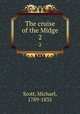 The cruise of the Midge. 2, Scott, Michael, 1789-1835 