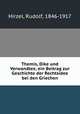 Themis, Dike und Verwandtes, Hirzel, Rudolf, 1846-1917 
