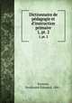 Dictionnaire de pdagogie et d`instruction primaire. 1, pt. 2, 