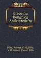 Breve fra Kongo og Andetstedsfra, Bille, Aubert V. M . Bille, V.M. Aubert Pseud: Bille 