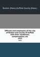 Officials and employees of the city of Boston and county of Suffolk with their residences, compensation, etc. 1923, Boston (Mass.),Suffolk County (Mass.) 