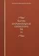 Surrey archaeological collections. 56, Surrey Archaeological Society 