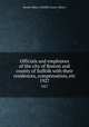 Officials and employees of the city of Boston and county of Suffolk with their residences, compensation, etc. 1927, Boston (Mass.),Suffolk County (Mass.) 