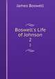 Boswell`s Life of Johnson. 2, James Boswell 
