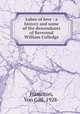Labor of love : a history and some of the descendants of Reverend William Colledge, Hamilton, Von Gail, 1928- 