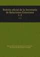 Boletn oficial de la Secretara de Relaciones Exteriores. 1-2, 