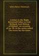 A letter to the Right Reverend Father in God, Richard, Lord Bishop of Oxford : on occasion of no. 90, in the series called The tracts for the times, Newman, John Henry, 1801-1890 