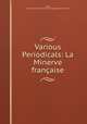Various Periodicals: La Minerve franaise, 