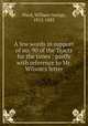 A few words in support of no. 90 of the Tracts for the times : partly with reference to Mr. Wilson`s letter, Ward, William George, 1812-1882 