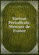 Various Periodicals: Mercure de France, 