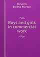 Boys and girls in commercial work, Stevens, Bertha Morton 