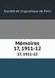 Mmoires. 17, 1911-12, 