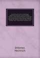 Authentische und vollstndige Beschreibung aller Feyerlichkeiten : welche in dem Hannoverschen Lande bey der Anwesenheit Seiner Knigl. Majestt Georgs des Vierten, whrend dem Monate October 1821 veranstaltet worden sind, Dittmer, Heinrich 