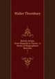 British Artists from Hogarth to Turner: A Series of Biographical Sketches. 1, Thornbury, Walter, 1828-1876 
