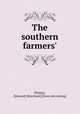 The southern farmers`, Phillips, E[dward] M[archant] [from old catalog] 