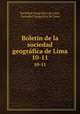 Boletn de la sociedad geogrfica de Lima. 10-11, 