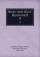 Boys` and Girls` Bookshelf. 9, Hamilton Wright Mabie , University Society , New York 