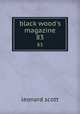 black wood`s magazine. 83, leonard scott 