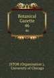 Botanical Gazette. 46, JSTOR (Organization ), University of Chicago 