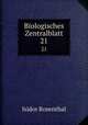 Biologisches Zentralblatt. 21, Isidor Rosenthal 