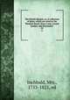 The British theatre; or, A collection of plays, which are acted at the Theatres Royal, Drury Lane, Covent Garden, and Haymarket . 22, Inchbald, Mrs., 1753-1821, ed 