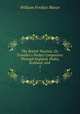 The British Tourists, Or, Traveller`s Pocket Companion: Through England, Wales, Scotland, and .. 1, William Fordyce Mavor 