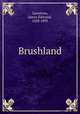 Brushland, Garretson, James Edmund, 1828-1895 
