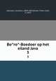 Boro-Boedoer op het eiland Java. 3, Leemans, Conradus, 1809-1893,Wilsen, Frans Carel, b. 1814 