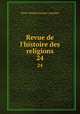 Revue de l`histoire des religions. 24, 