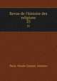 Revue de l`histoire des religions. 25, 