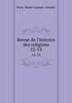 Revue de l`histoire des religions. 12-13, 