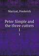 Peter Simple and the three cutters. 1, Marryat, Frederick 