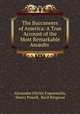 The Buccaneers of America: A True Account of the Most Remarkable Assaults ., Alexandre Olivier Exquemelin, Henry Powell, Basil Ringrose 