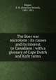 The Boer war microform : its causes and its interest to Canadians : with a glossary of Cape Dutch and Kafir terms, Biggar, E. B. (Emerson Bristol), 1853-1921 