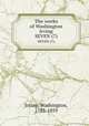 The works of Washington Irving. SEVEN (7), Irving, Washington, 1783-1859 