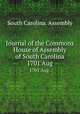 Journal of the Commons House of Assembly of South Carolina. 1701 Aug., South Carolina. Assembly 