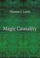 Magic Causality, Thomas C Lonie 