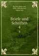 Briefe und Schriften. 4, 