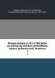 Private letters (1753-1794) With an introd. by the Earl of Sheffield. Edited by Rowland E. Prothero. 2, Gibbon, Edward, 1737-1794,Ernle, Rowland Edmund Prothero, Baron, 1852-1937 