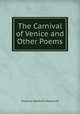 The Carnival of Venice and Other Poems, Florence Danforth Newcomb 