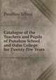 Catalogue of the Teachers and Pupils of Punahou School and Oahu College for Twenty-five Years ., Punahou School 