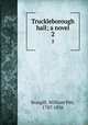 Truckleborough hall; a novel. 2, Scargill, William Pitt, 1787-1836 