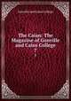 The Caian: The Magazine of Gonville and Caius College. 7, Gonville and Caius College 