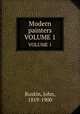 Modern painters. VOLUME 1, Ruskin, John, 1819-1900 